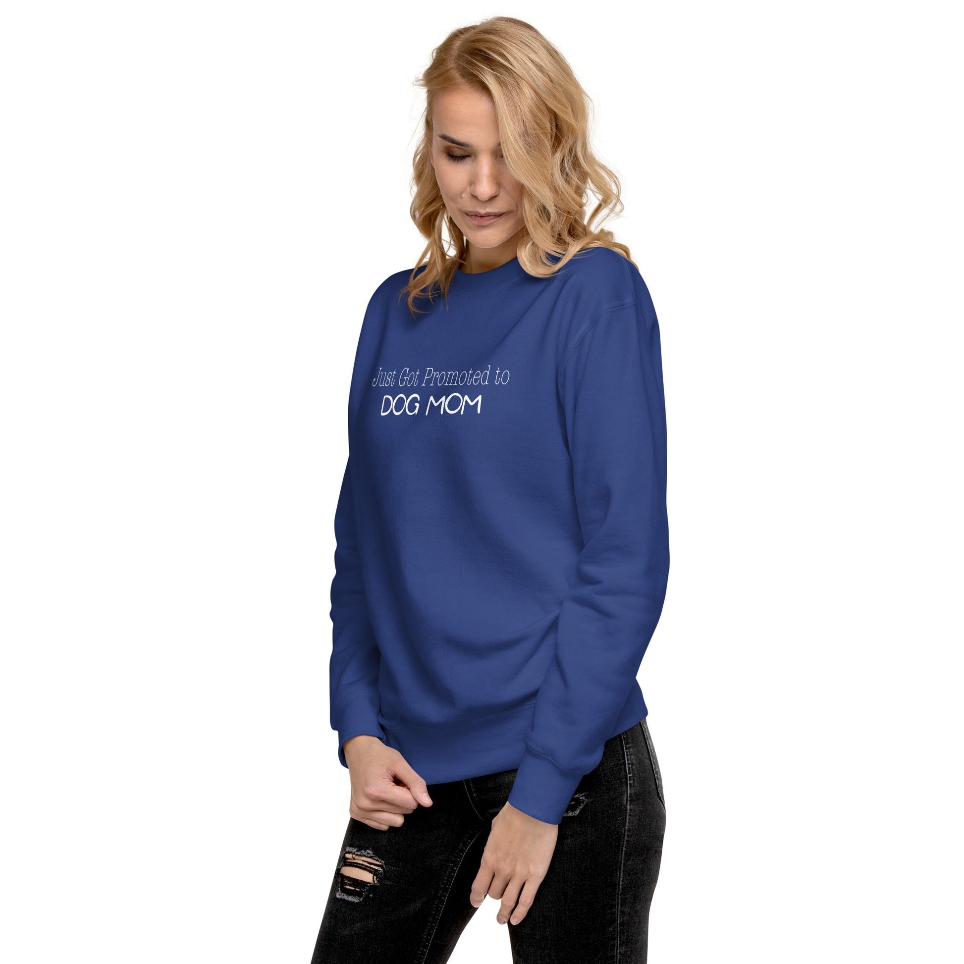 Promoted to Dog Mom Sweatshirt