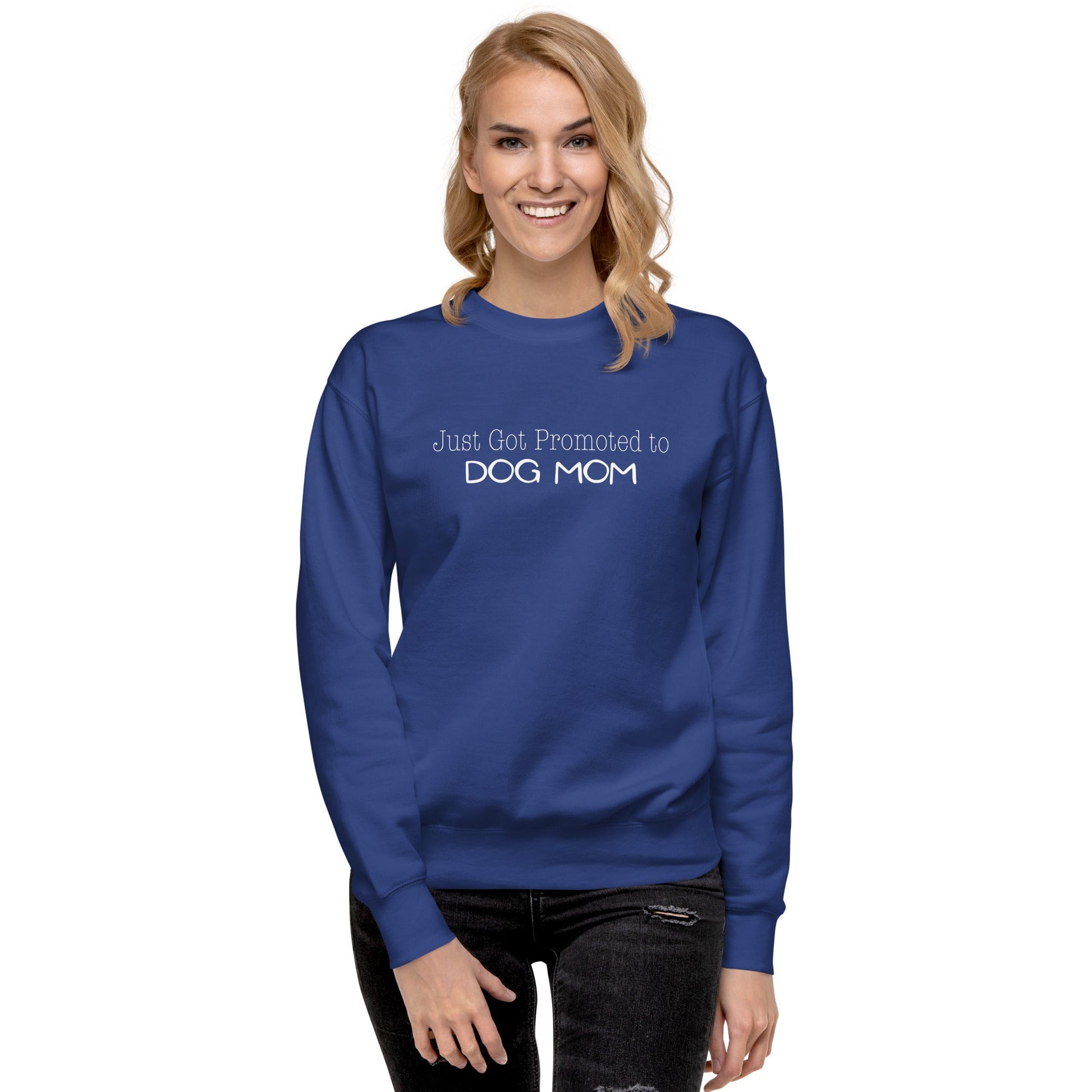 Promoted to Dog Mom Sweatshirt
