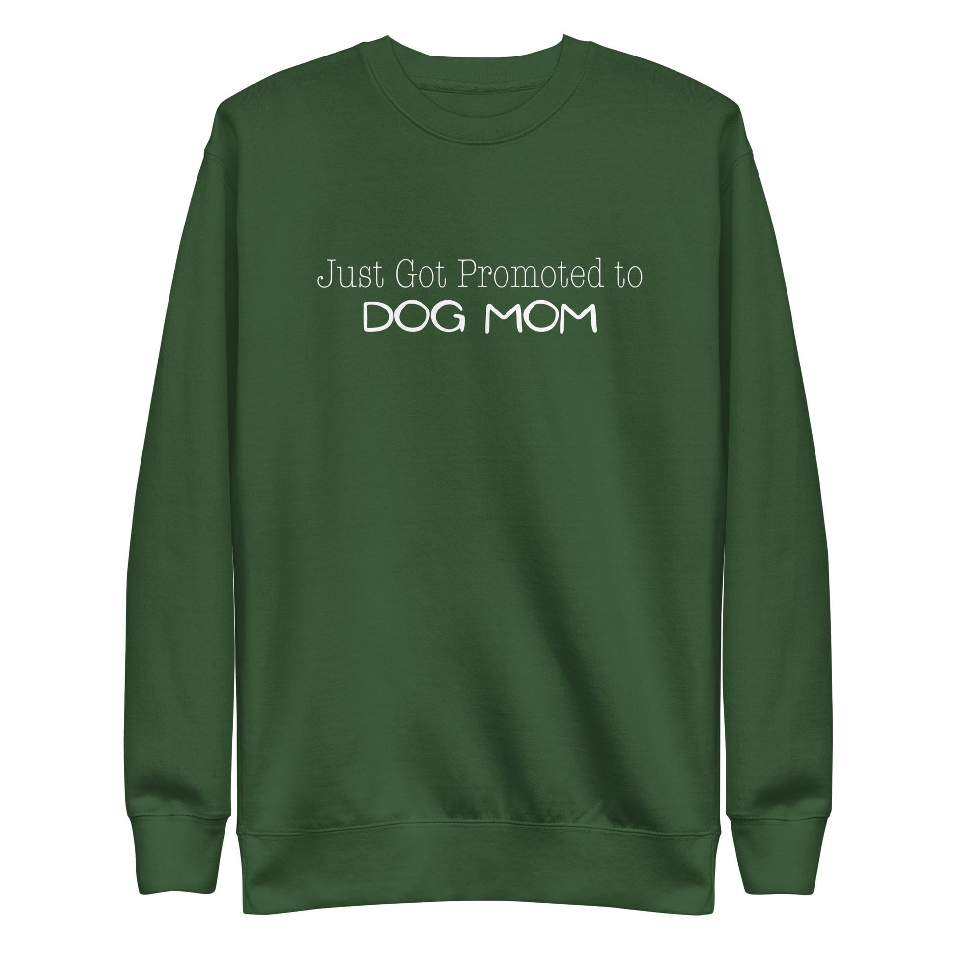 Promoted to Dog Mom Sweatshirt