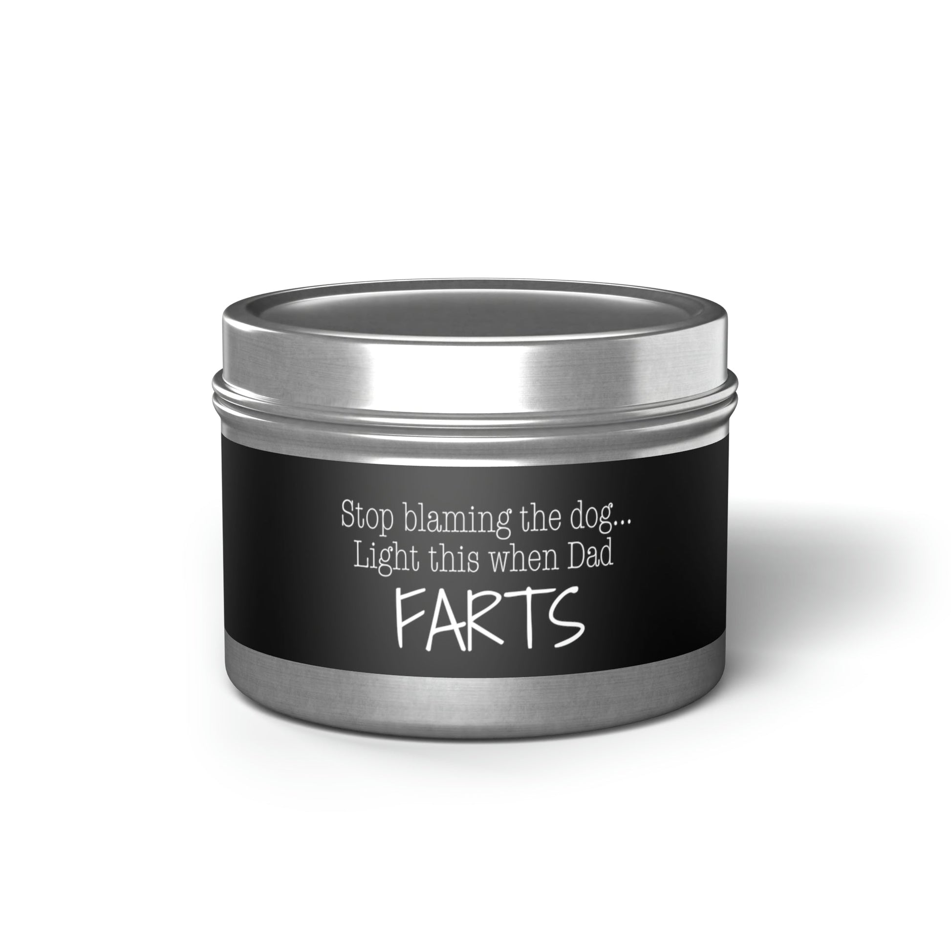 Stop Blaming the Dog Tin Candle - 4oz / Silver Evergreen