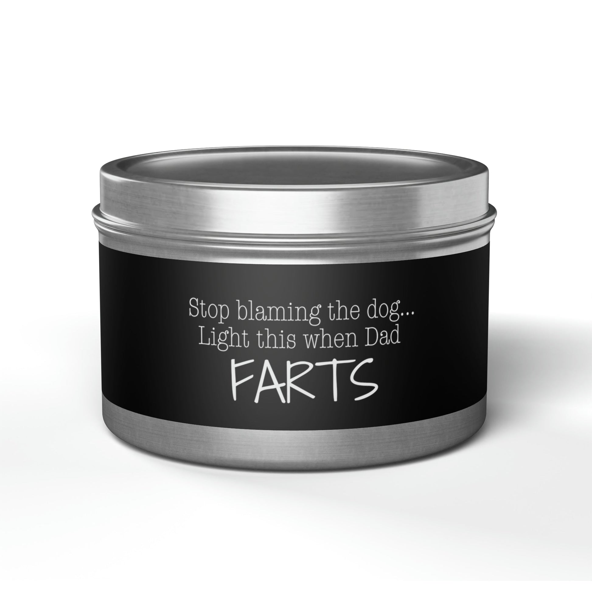 Stop Blaming the Dog Tin Candle - 8oz / Silver Evergreen