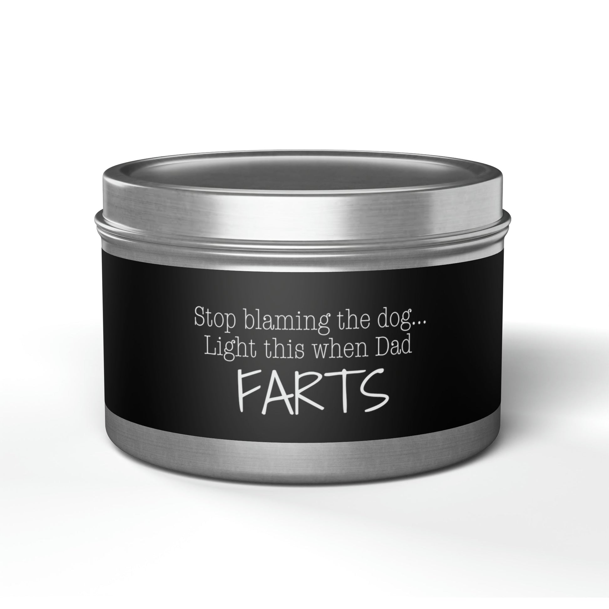 Stop Blaming the Dog Tin Candle - 8oz / Silver Fresh Coffee