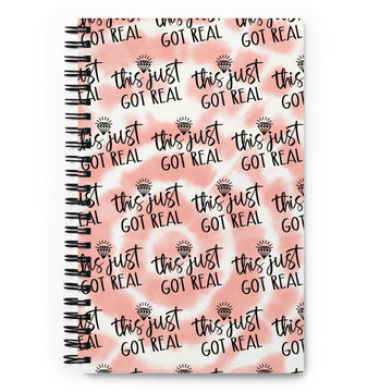 This Just Got Real Notebook