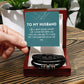 To My Husband - Makes me Smile Forever Bracelet Luxury Box