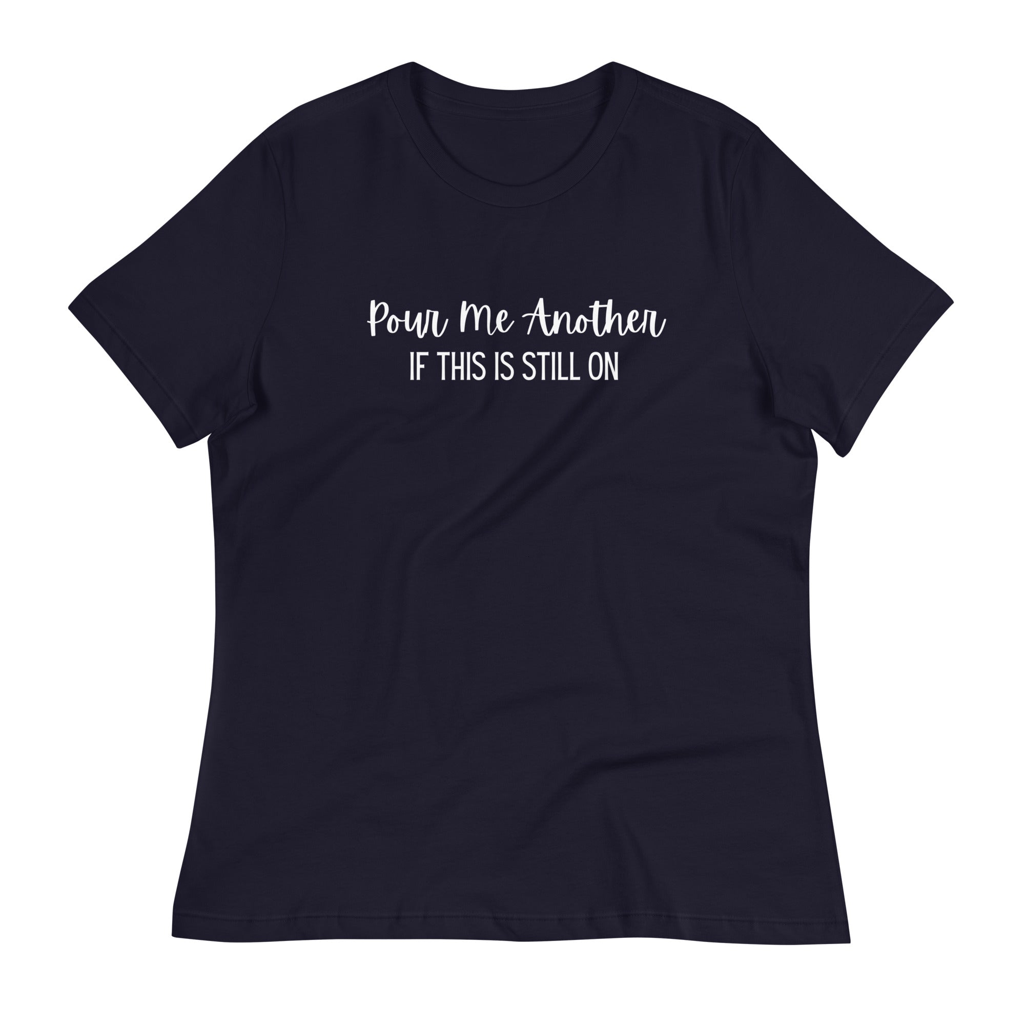 Pour Another T-Shirt