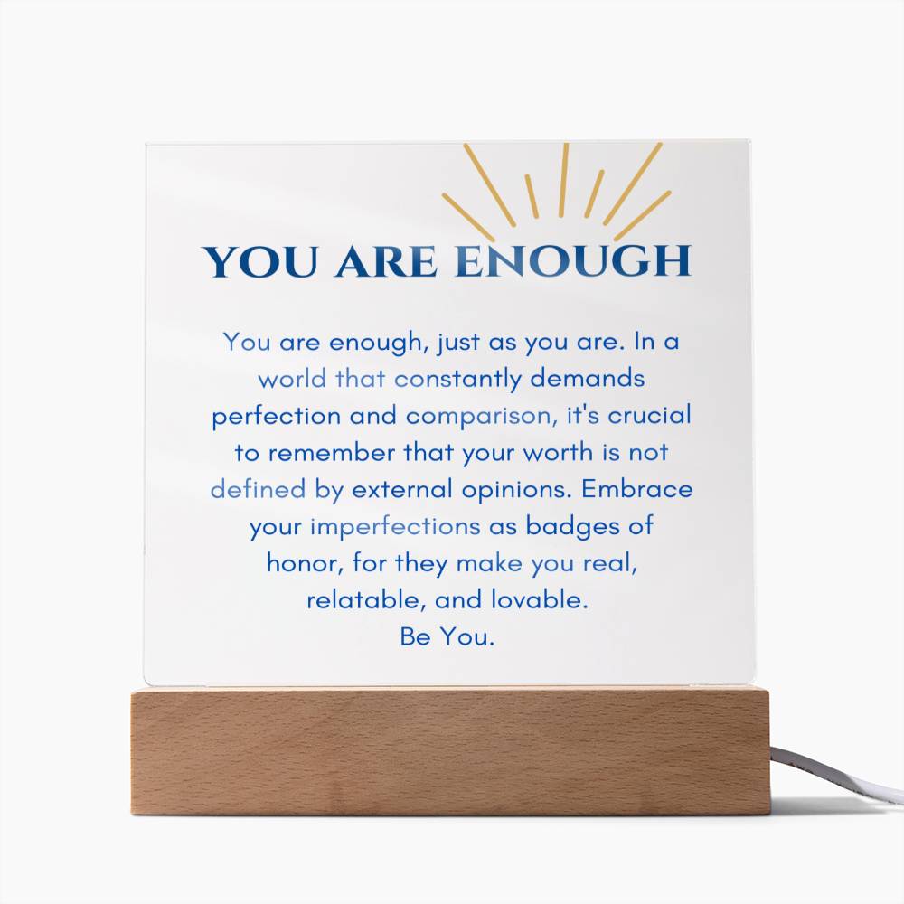 You Are Enough Plaque - Acrylic Square with LED Base Jewelry