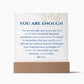 You Are Enough Plaque - GetGifts